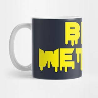 BED WETTER Mug